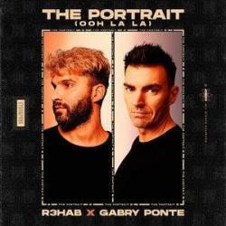 R3hab Ft. Gabry Ponte - The Portrait